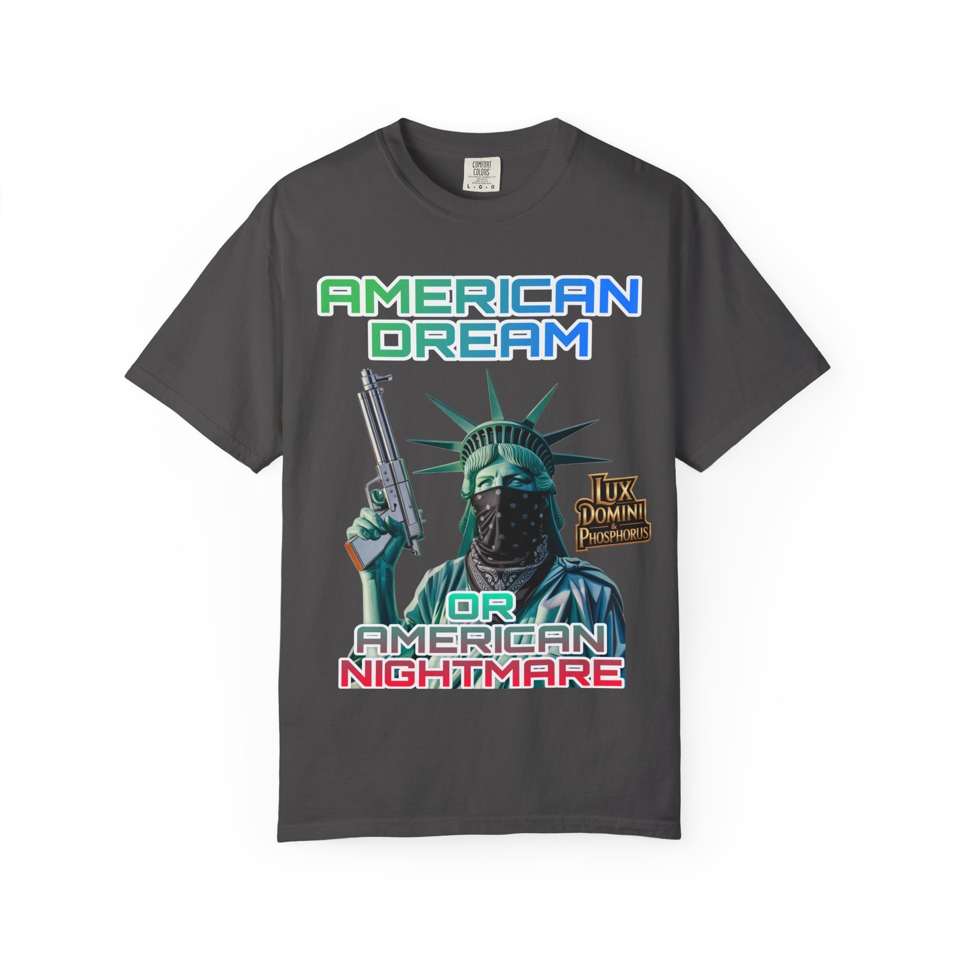T-shirt American Dream or Nightmare Unisex Garment-Dyed