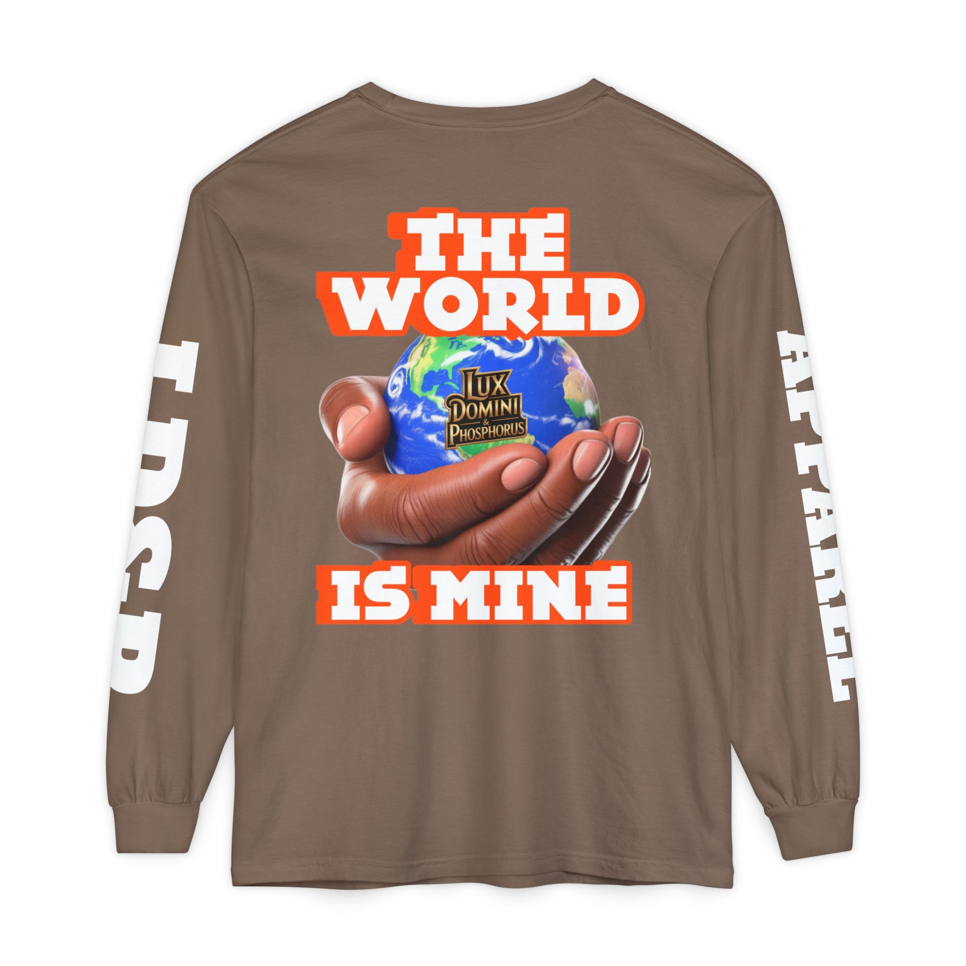 The World Is Mine Design Long Sleeve T-Shirt LD&P APPAREL DESIGN
