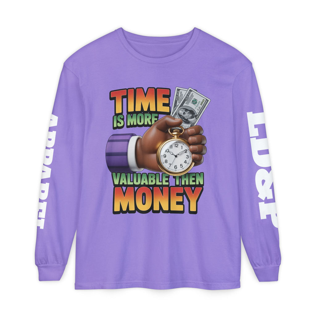 Time is more valuable than money Long Sleeve T-Shirt