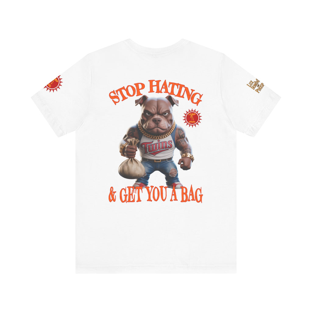 Graphic Tee - Stop Hating LD&amp;P APPAREL Design