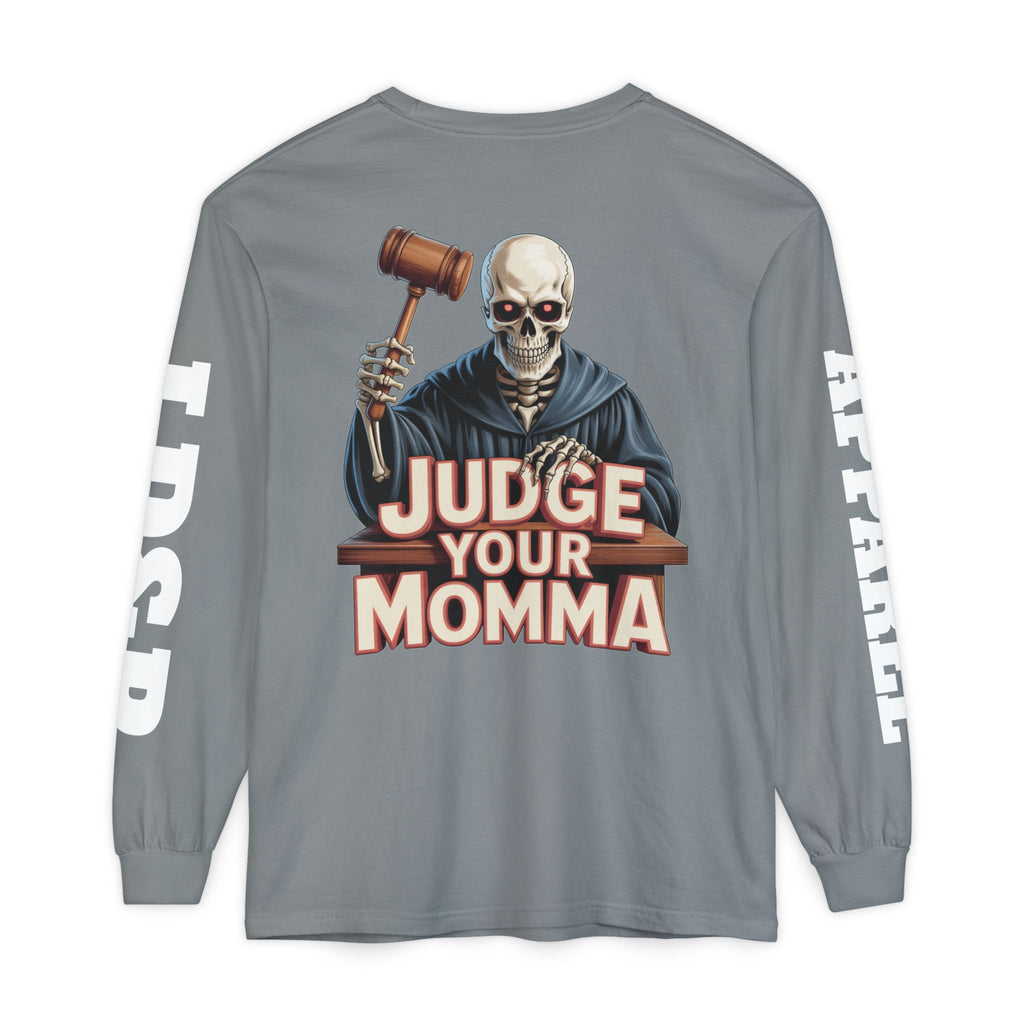 Judge Your Momma Long Sleeve T-Shirt