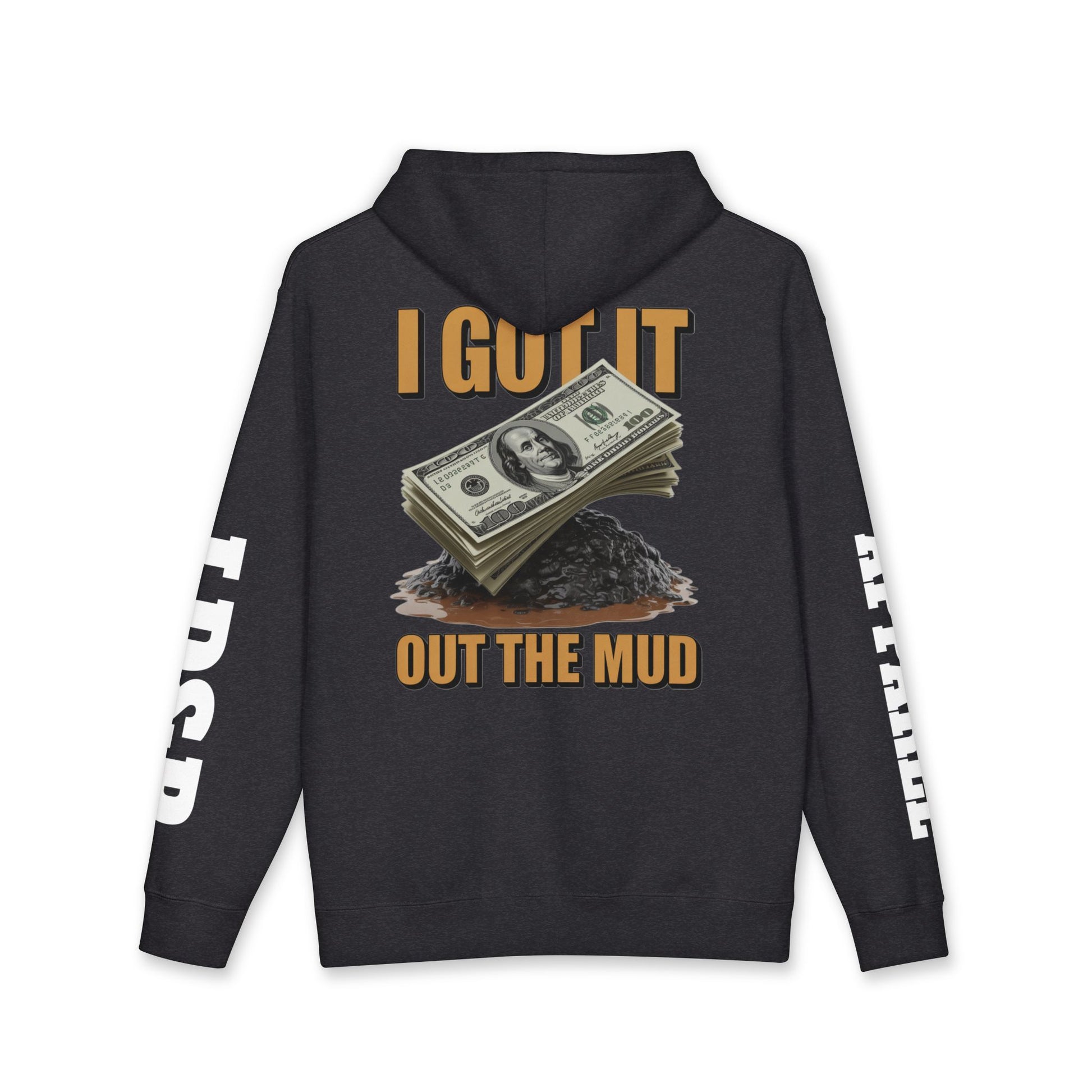 I Got It Out The Mud Hoodie — Money Stack Graphic Hoodie