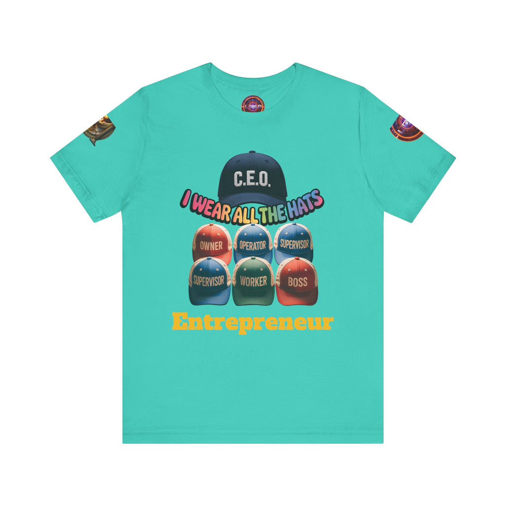 Entrepreneur Hat Unisex Tee - I Wear All The Hats Design