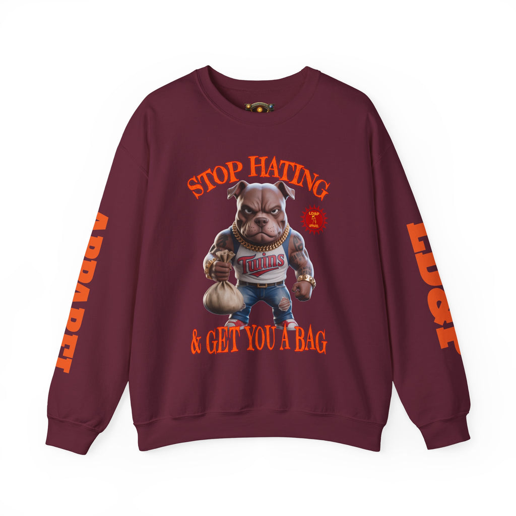 Unisex Sweatshirt Stop Hating LD&P Apparel Design