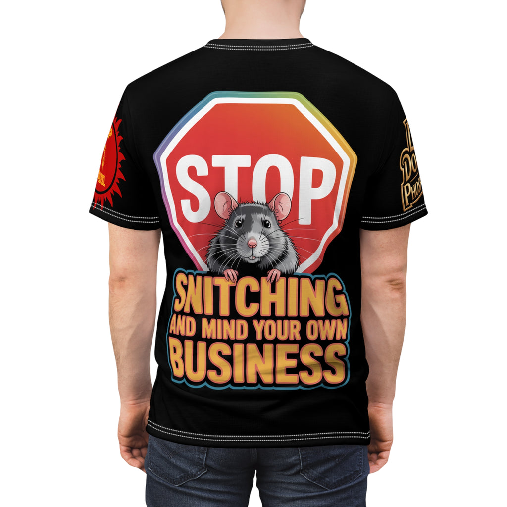 Stop Snitching Print Unisex Cut & Sew Tee