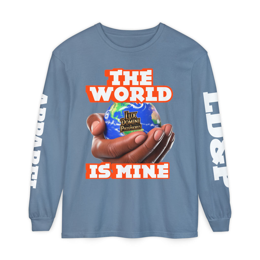 The World Is Mine Design Long Sleeve T-Shirt LD&P APPAREL DESIGN