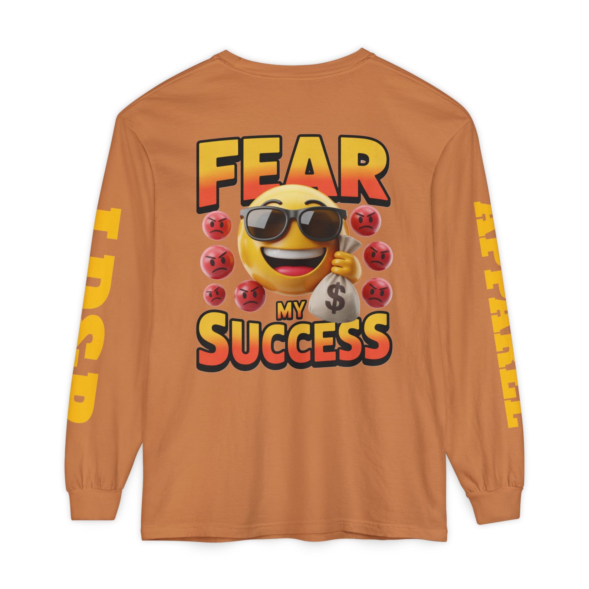 Fear My Success Long Sleeve T-Shirt