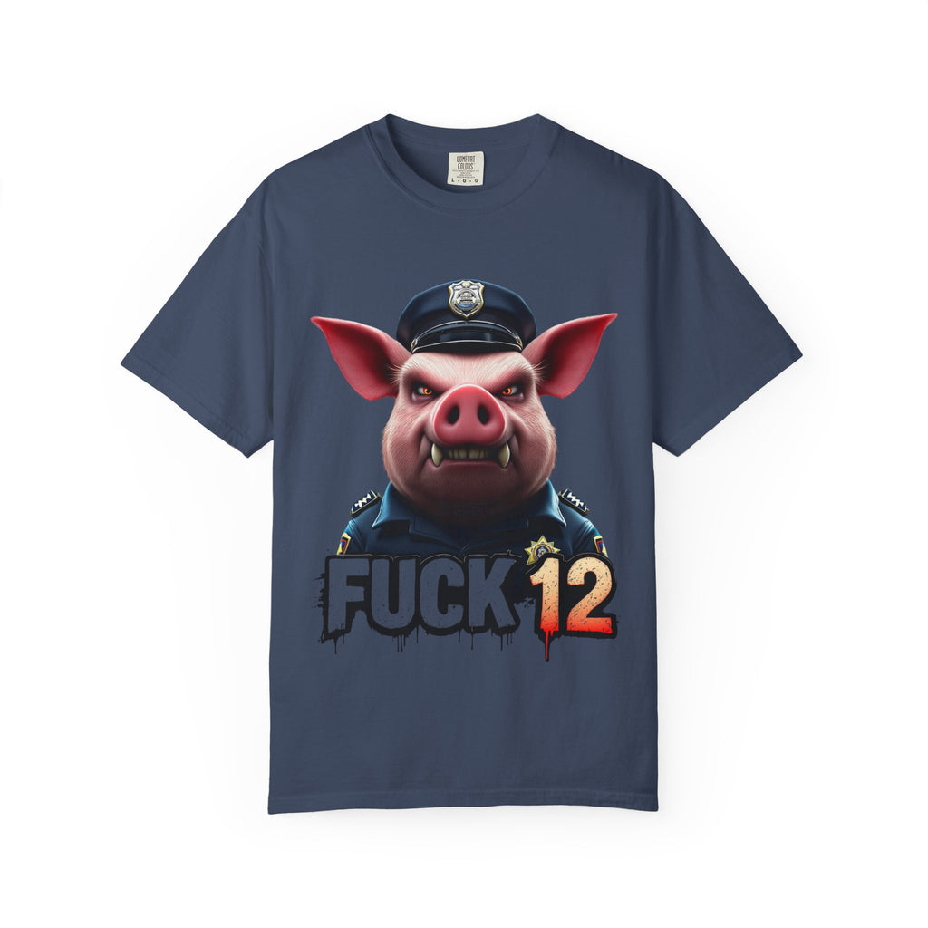 Fuck 12 Unisex Graphic Tee