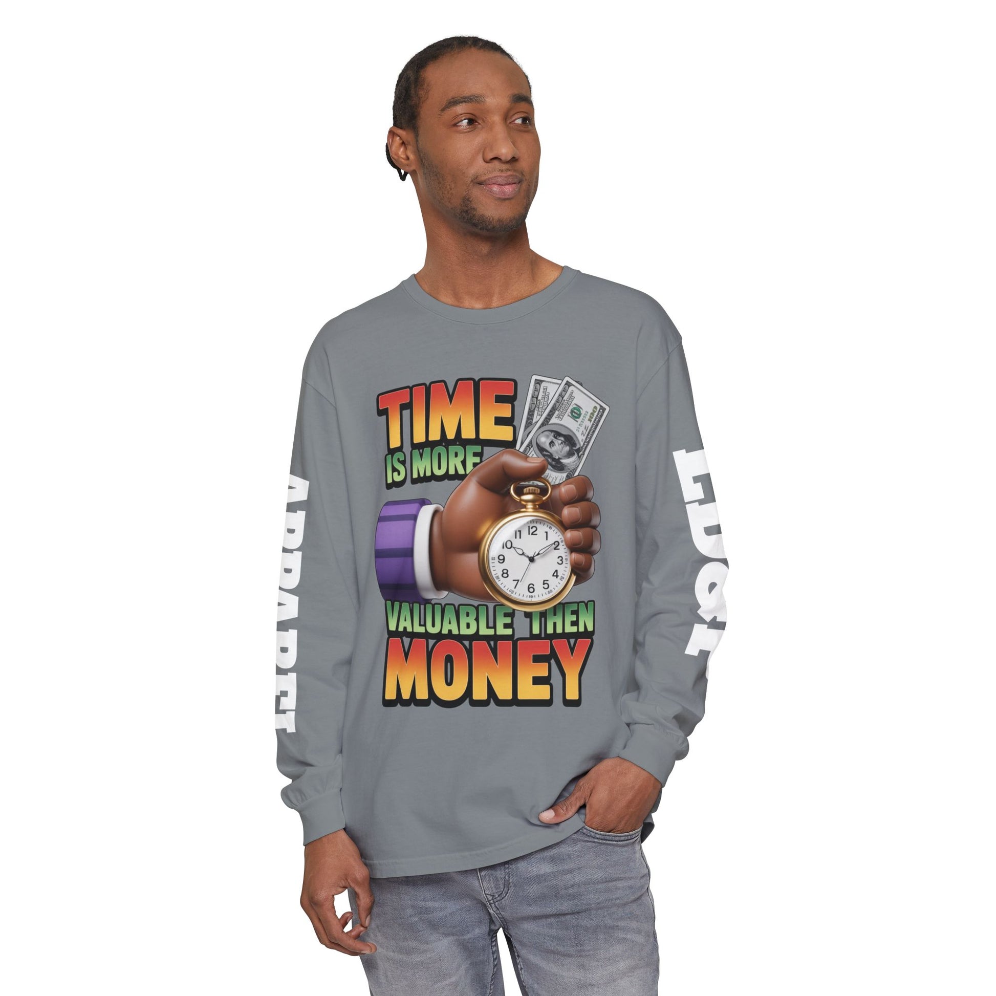 Time is more valuable than money Long Sleeve T-Shirt