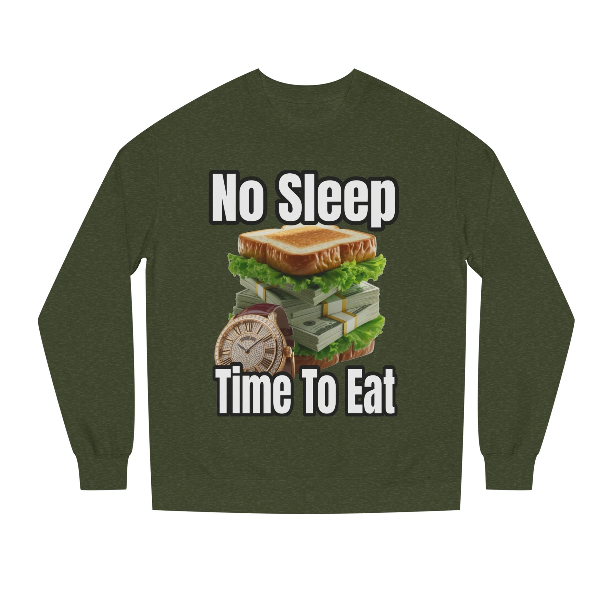 Unisex Sweatshirt No Sleep Time To Eat