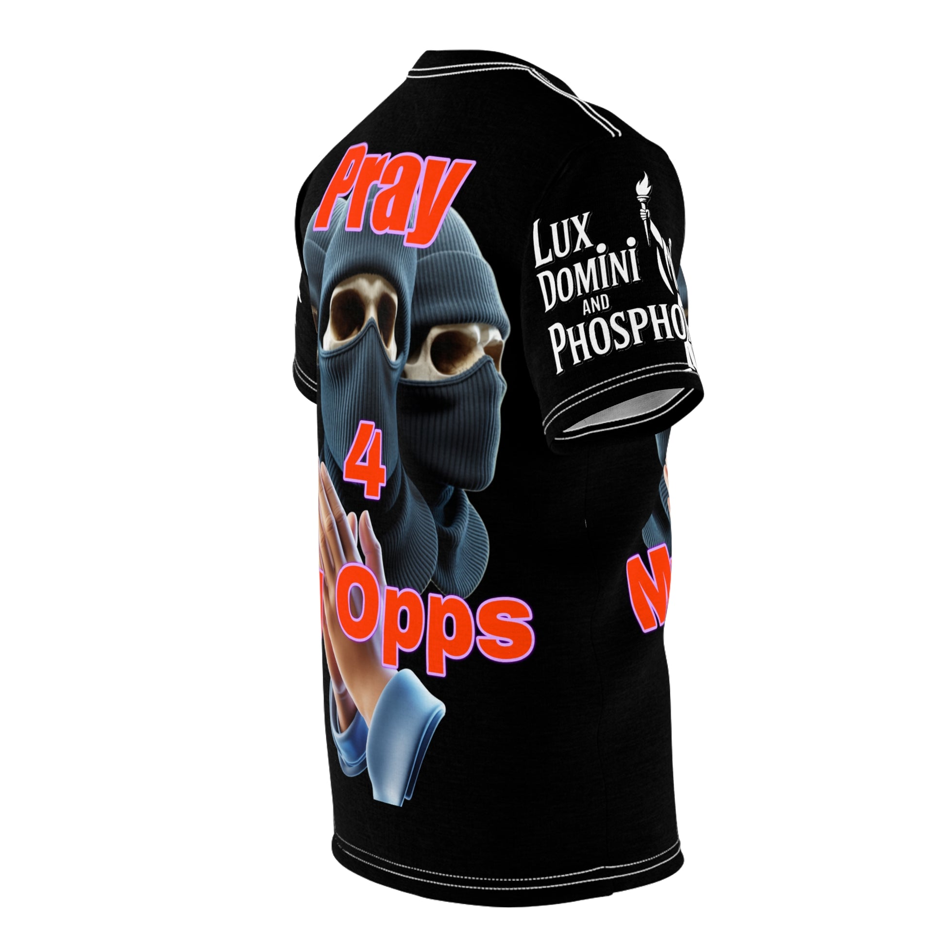 Pray For My Opps  Unisex Tee - Lux Domini and Phosphorus LD&P Apparel Design