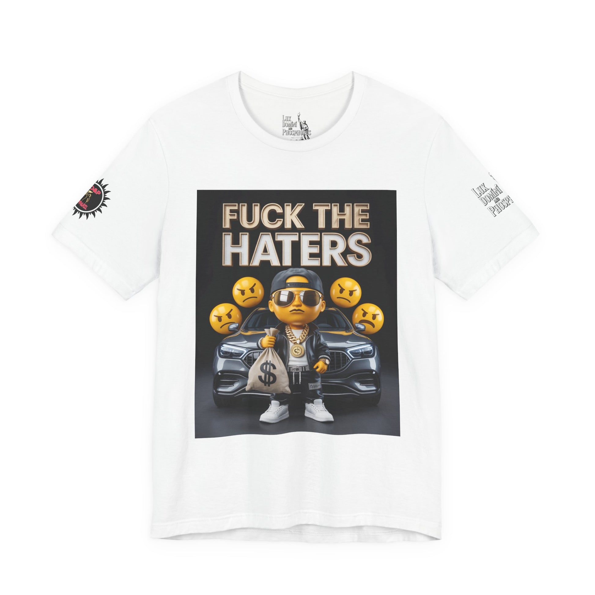 Fuck the Haters Unisex Tee - Bold Graphic Motivational Shirt