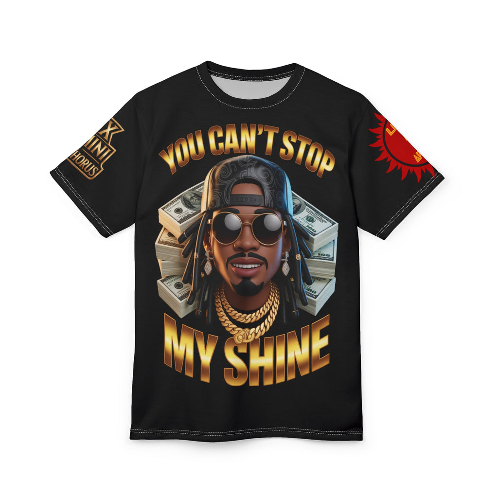 You Can't Stop My Shine design #2 Unisex Cut & Sew Tee