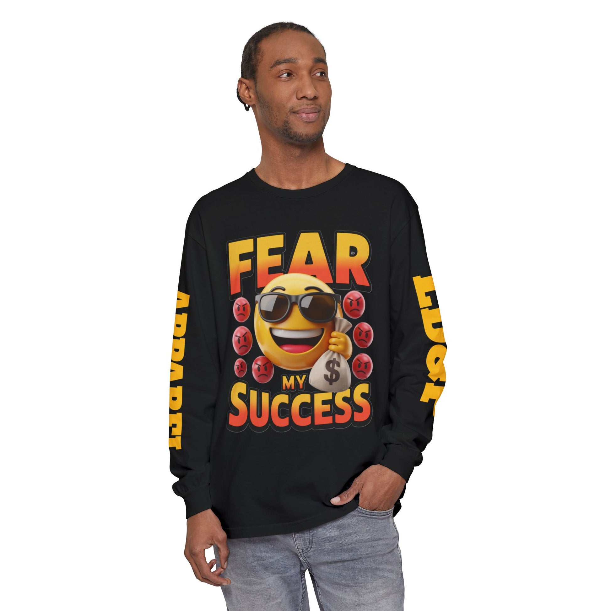 Fear My Success Long Sleeve T-Shirt