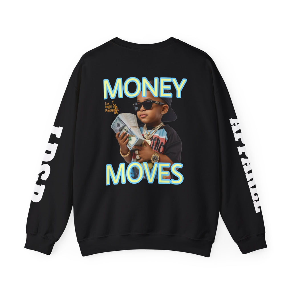 Money Moves Unisex Sweatshirt - LD&P APPAREL