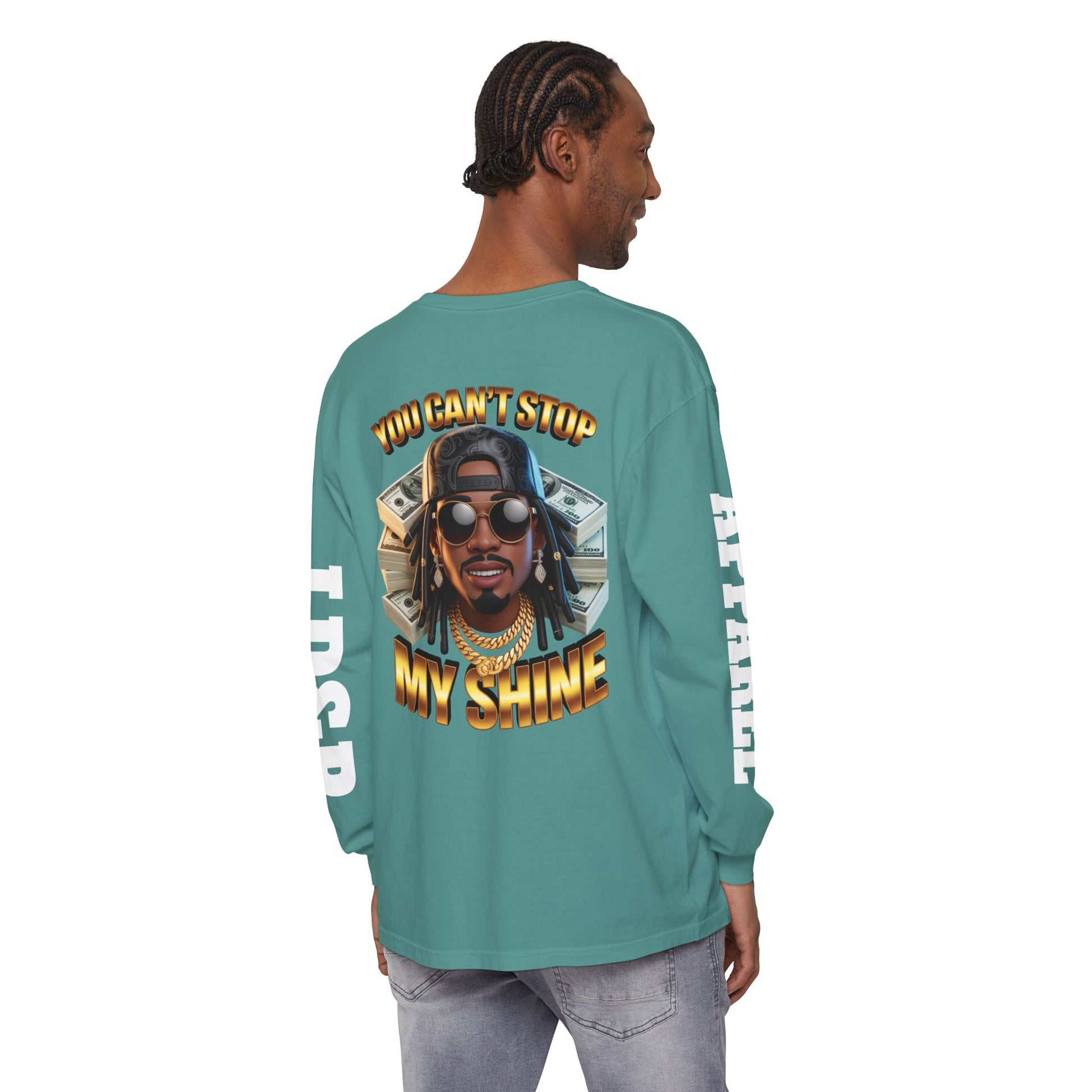 'You can't stop my shine ' Long Sleeve T-Shirt