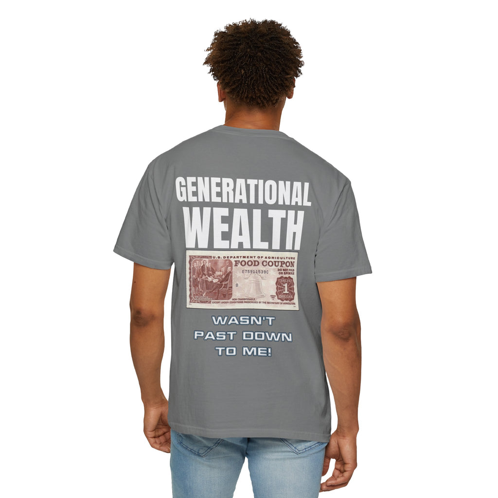 Garment-Dyed T-shirt Generational Wealth Tee