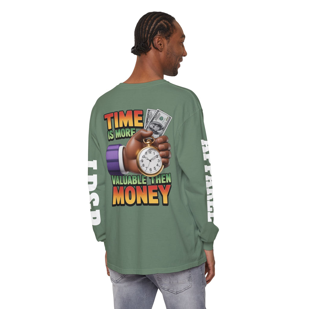 Time is more valuable than money Long Sleeve T-Shirt