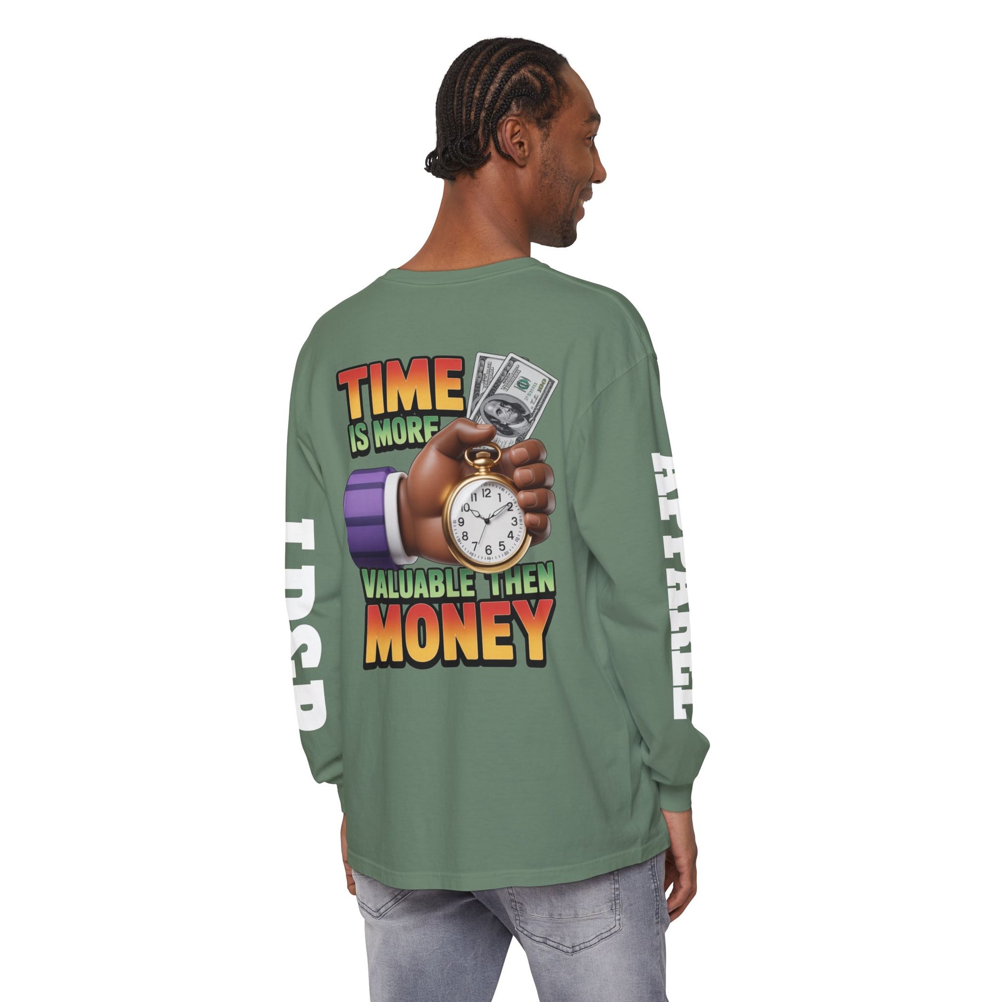 Time is more valuable than money Long Sleeve T-Shirt