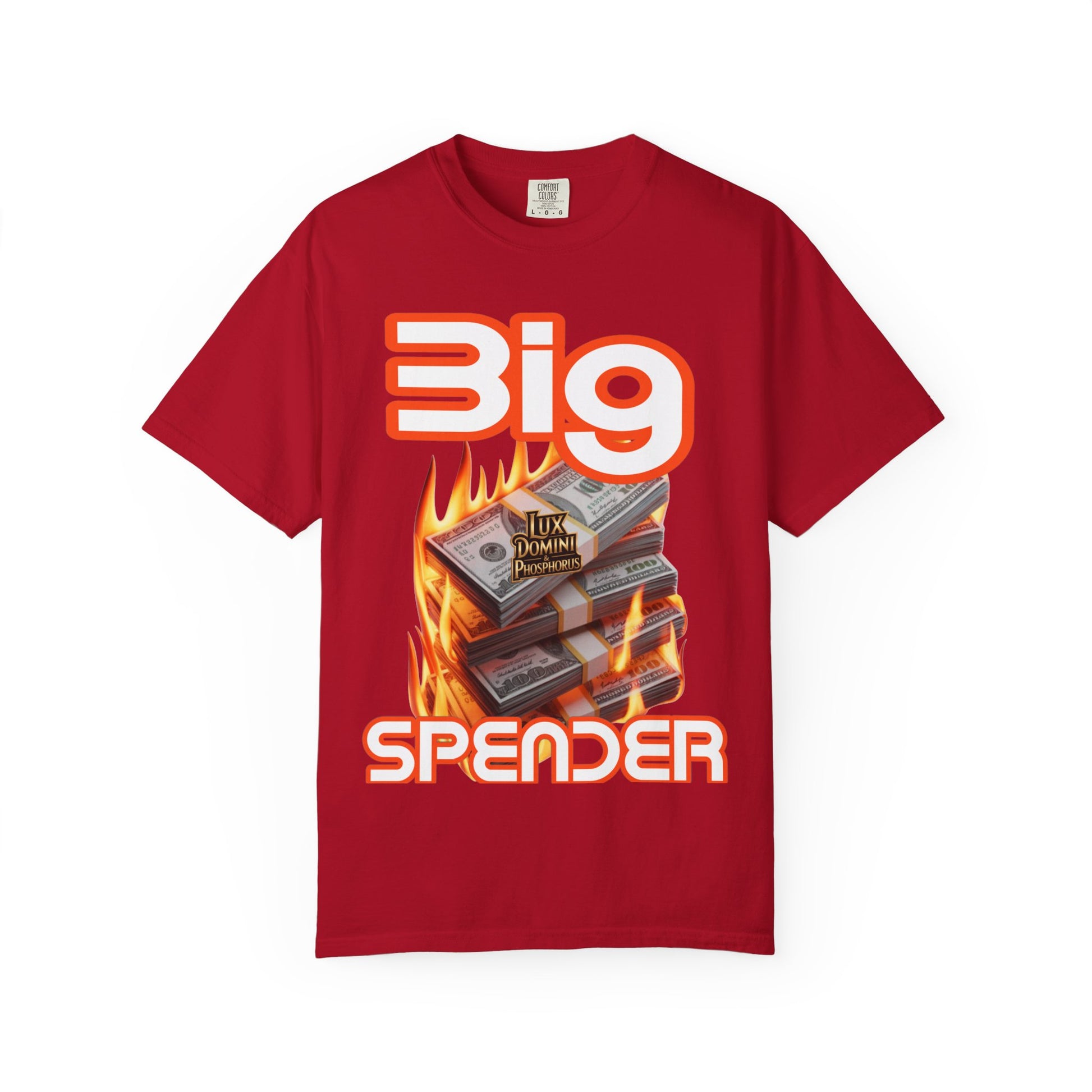 T-Shirt Big Spender Text Unisex Garment-Dyed Tee