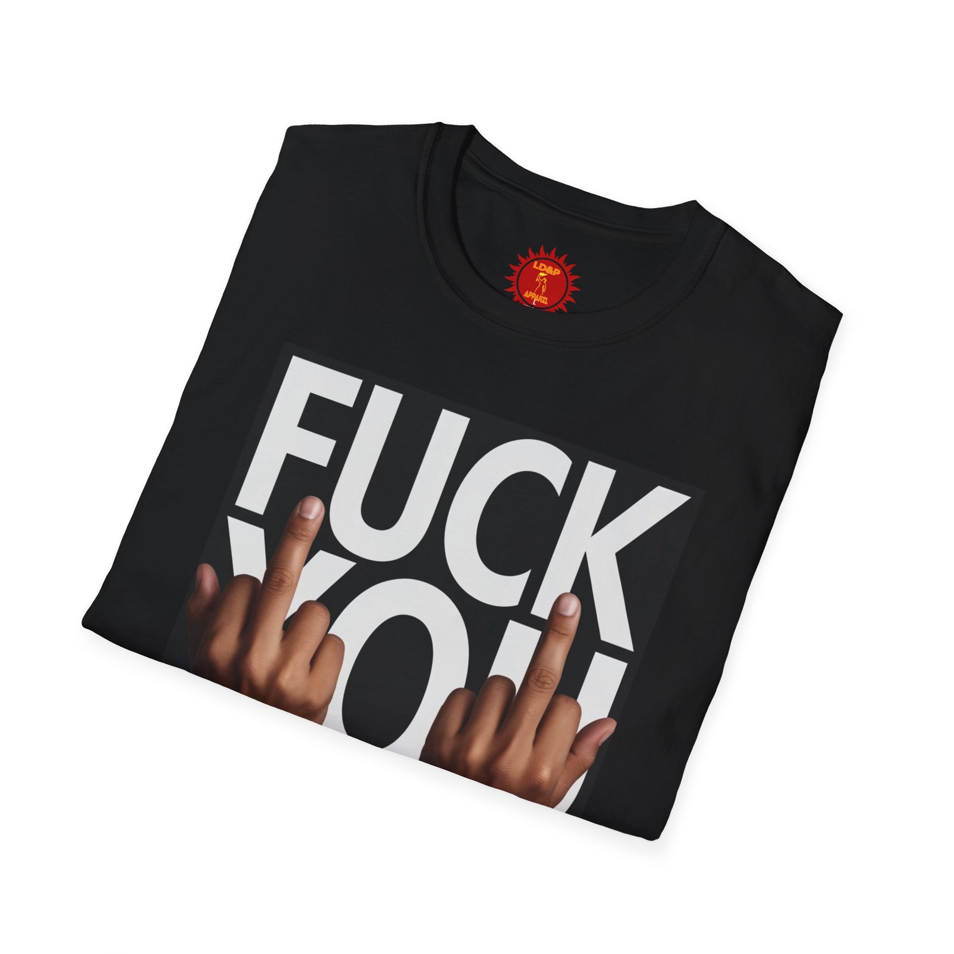 Fuck You Hater  LD&P APPAREL T‑Shirt