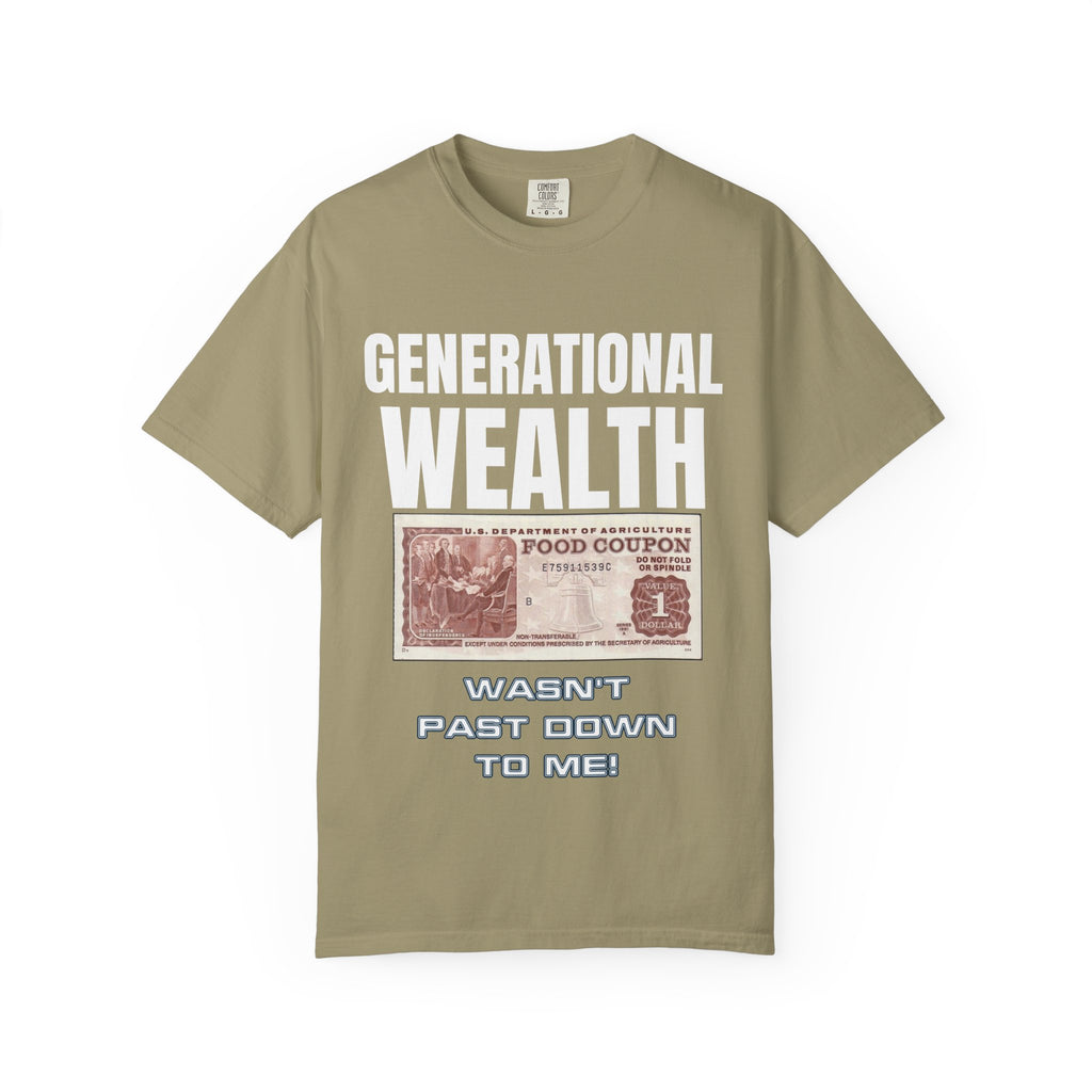 Garment-Dyed T-shirt Generational Wealth Tee