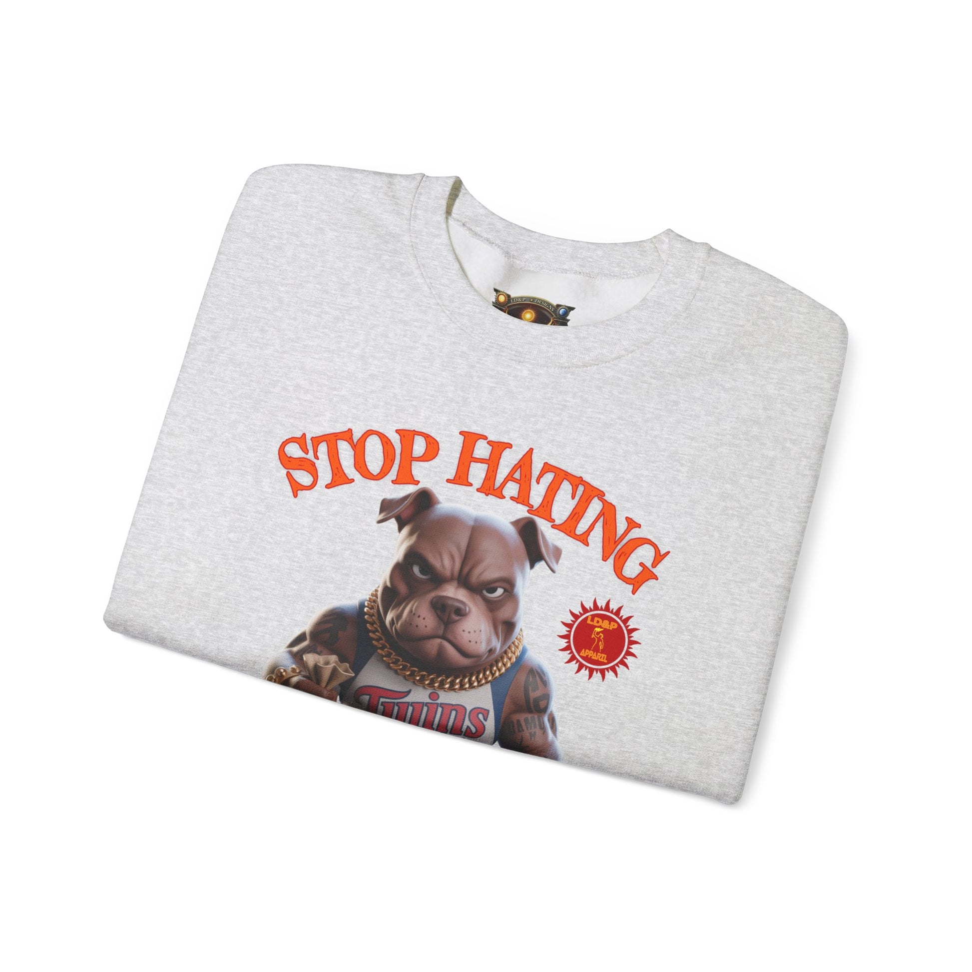 Unisex Sweatshirt Stop Hating LD&P Apparel Design