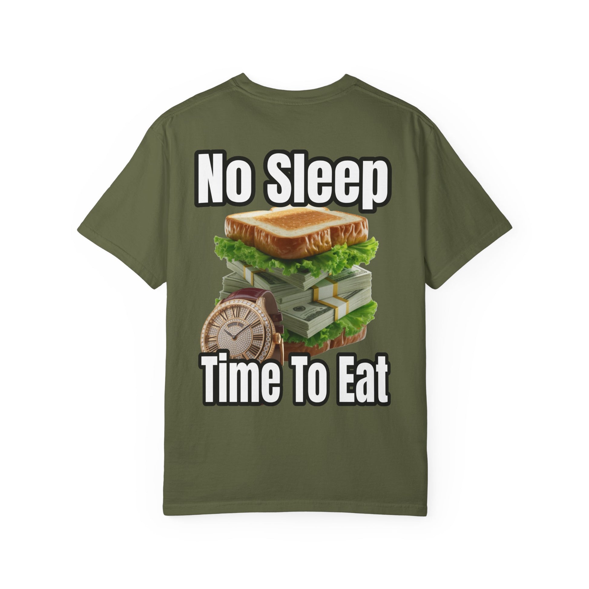 Garment-Dyed T-shirt - No Sleep, Time to Eat