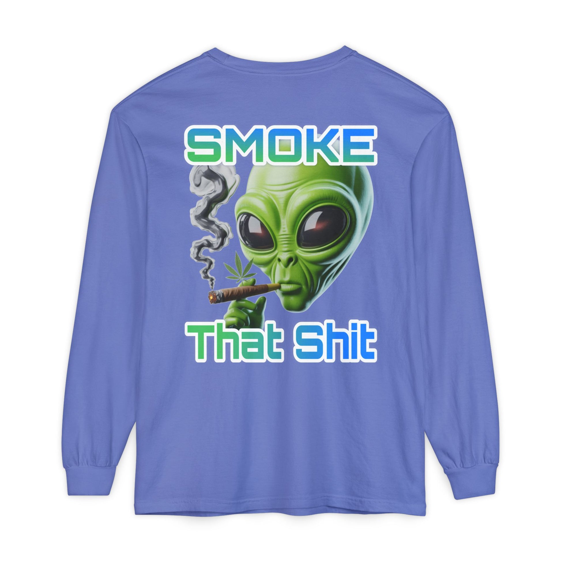 Smoke that Unisex Long Sleeve T-Shirt