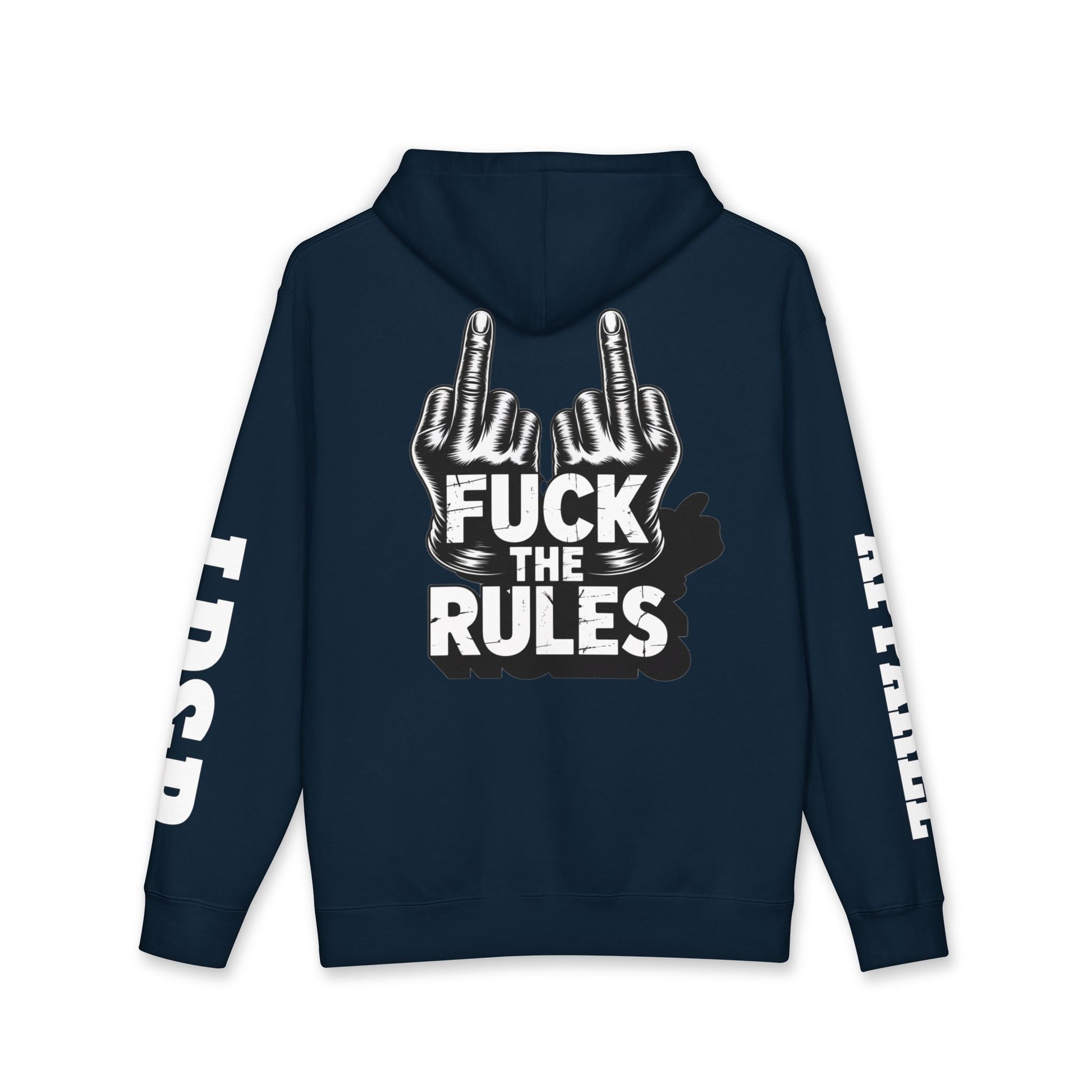 Hooded Sweatshirt - 'Fuck The Rules' Bold Graphic Design