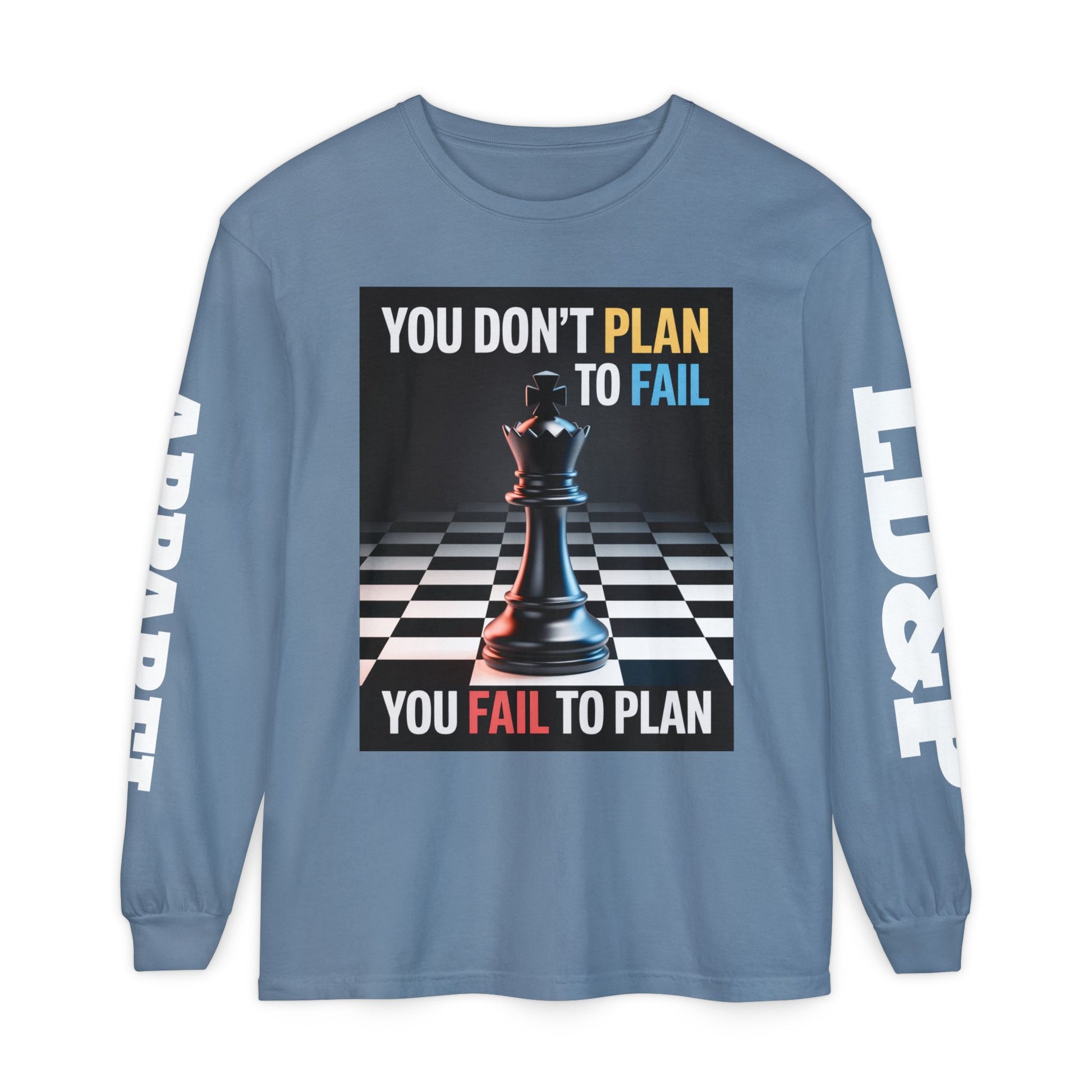 You Don't PlanTo Fail' Long Sleeve T-Shirt