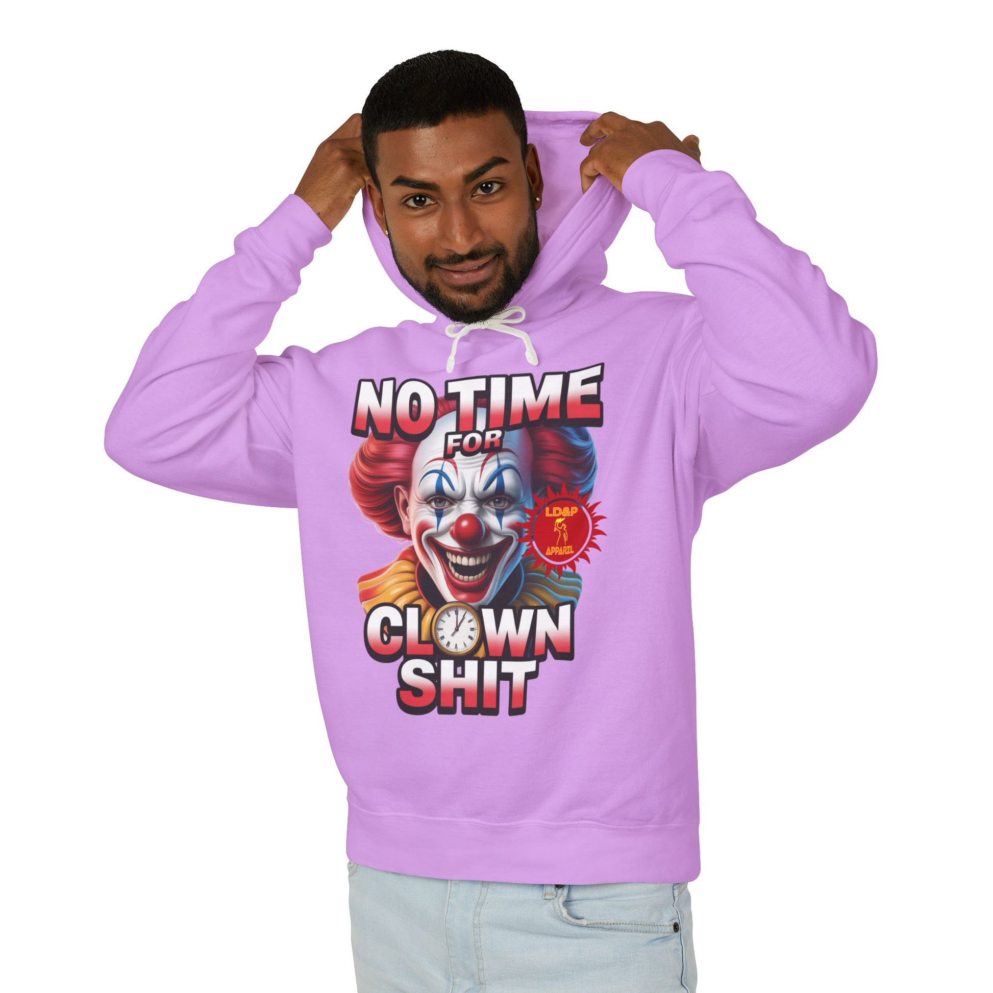 No Time For Clown Shit Hoodie
