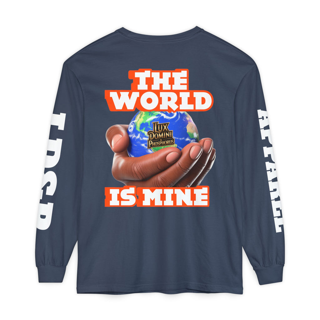 The World Is Mine Design Long Sleeve T-Shirt LD&P APPAREL DESIGN