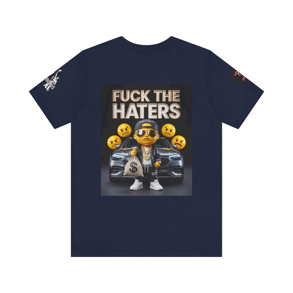 Fuck the Haters Unisex Tee - Bold Graphic Motivational Shirt