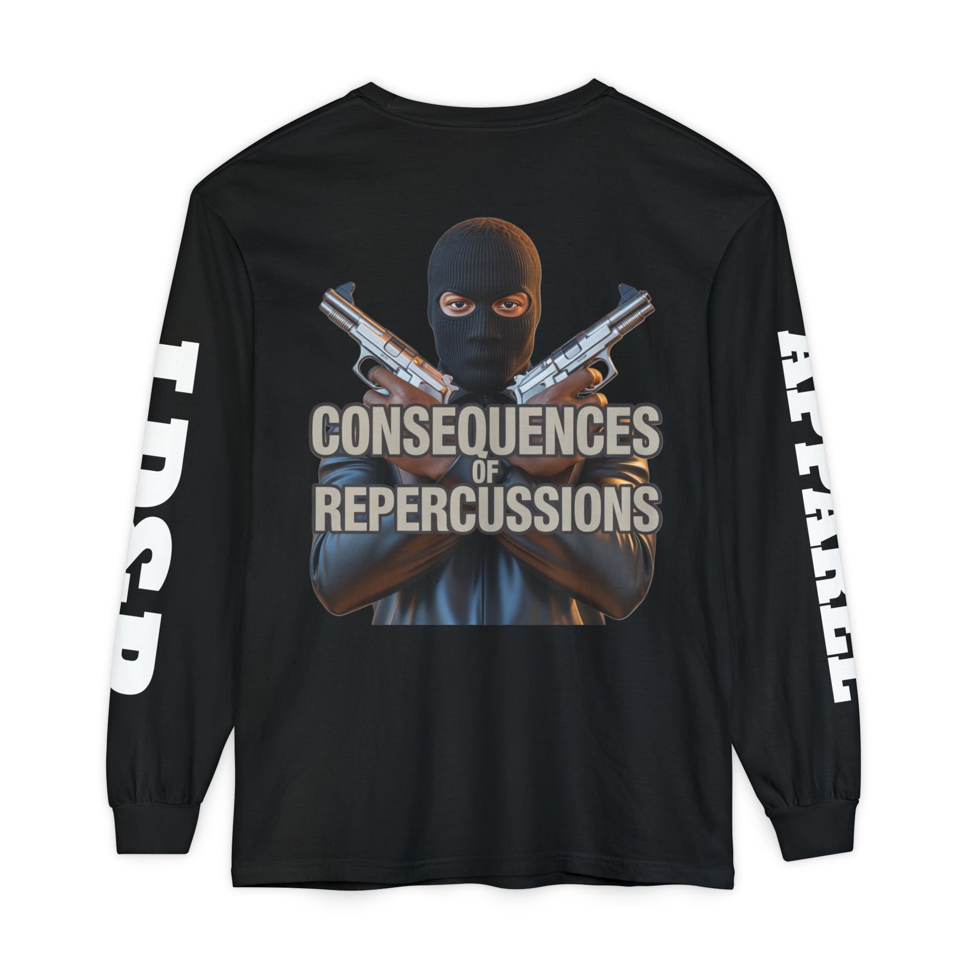 Long Sleeve T-Shirt Consciousness of Repercussions