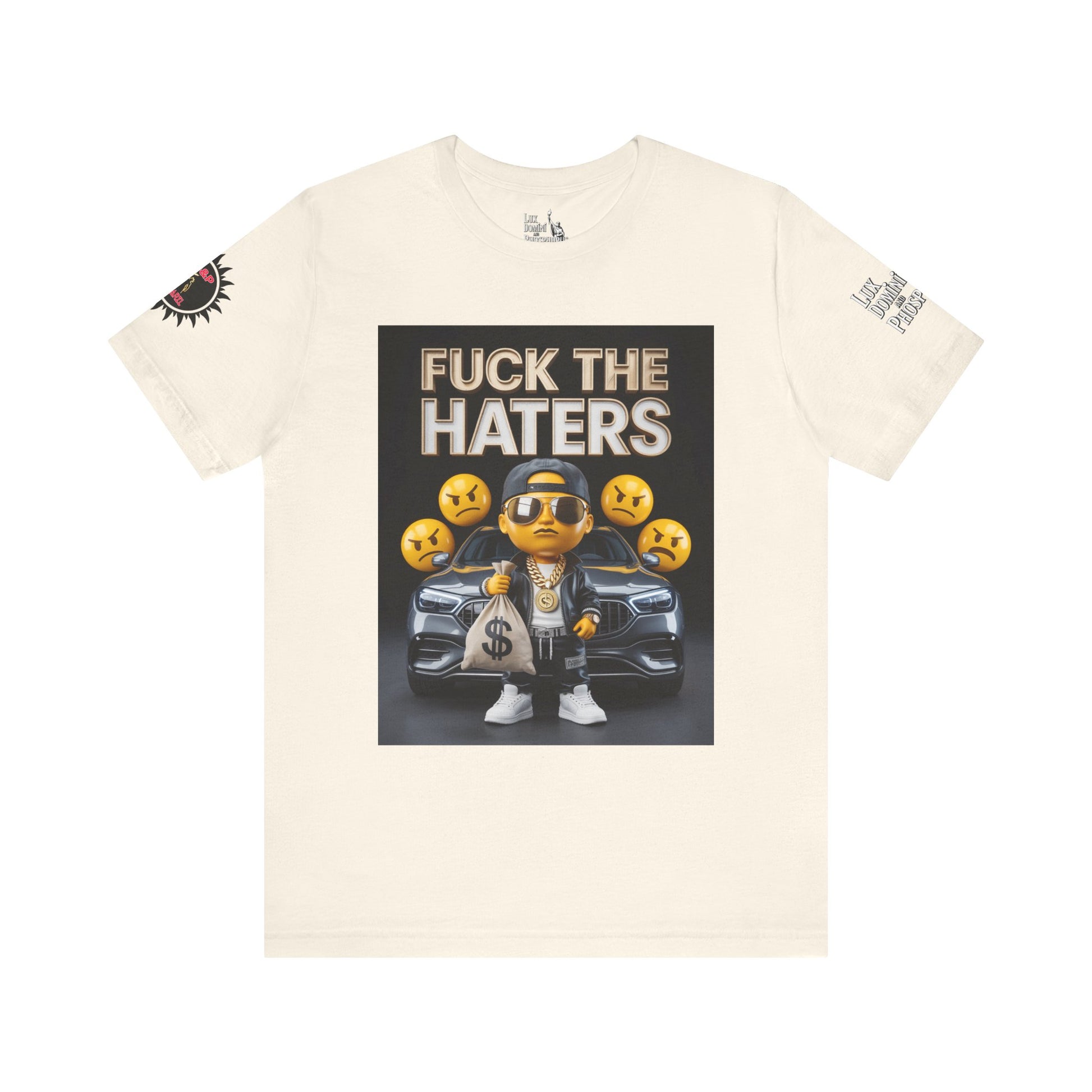 Fuck the Haters Unisex Tee - Bold Graphic Motivational Shirt