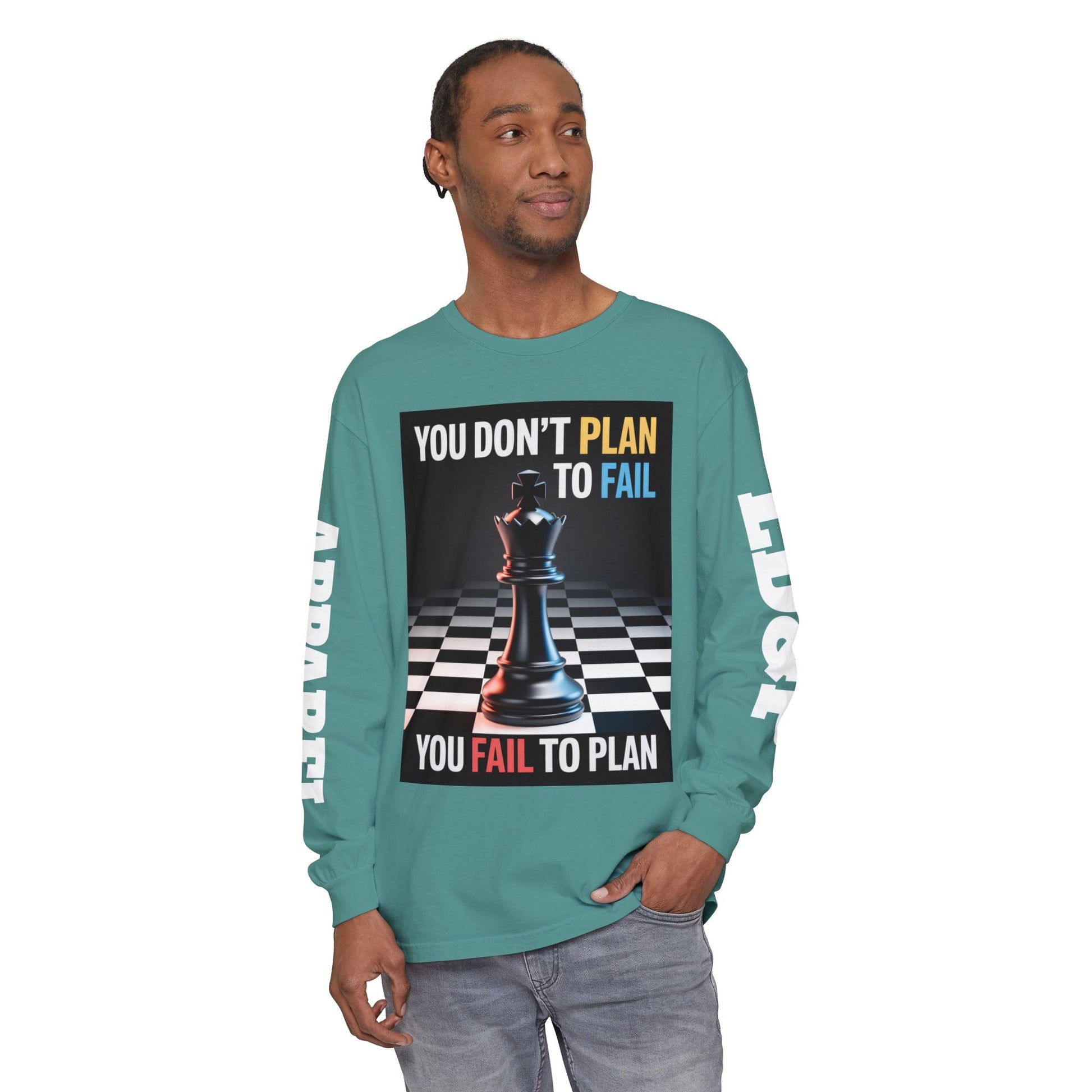 You Don't PlanTo Fail' Long Sleeve T-Shirt