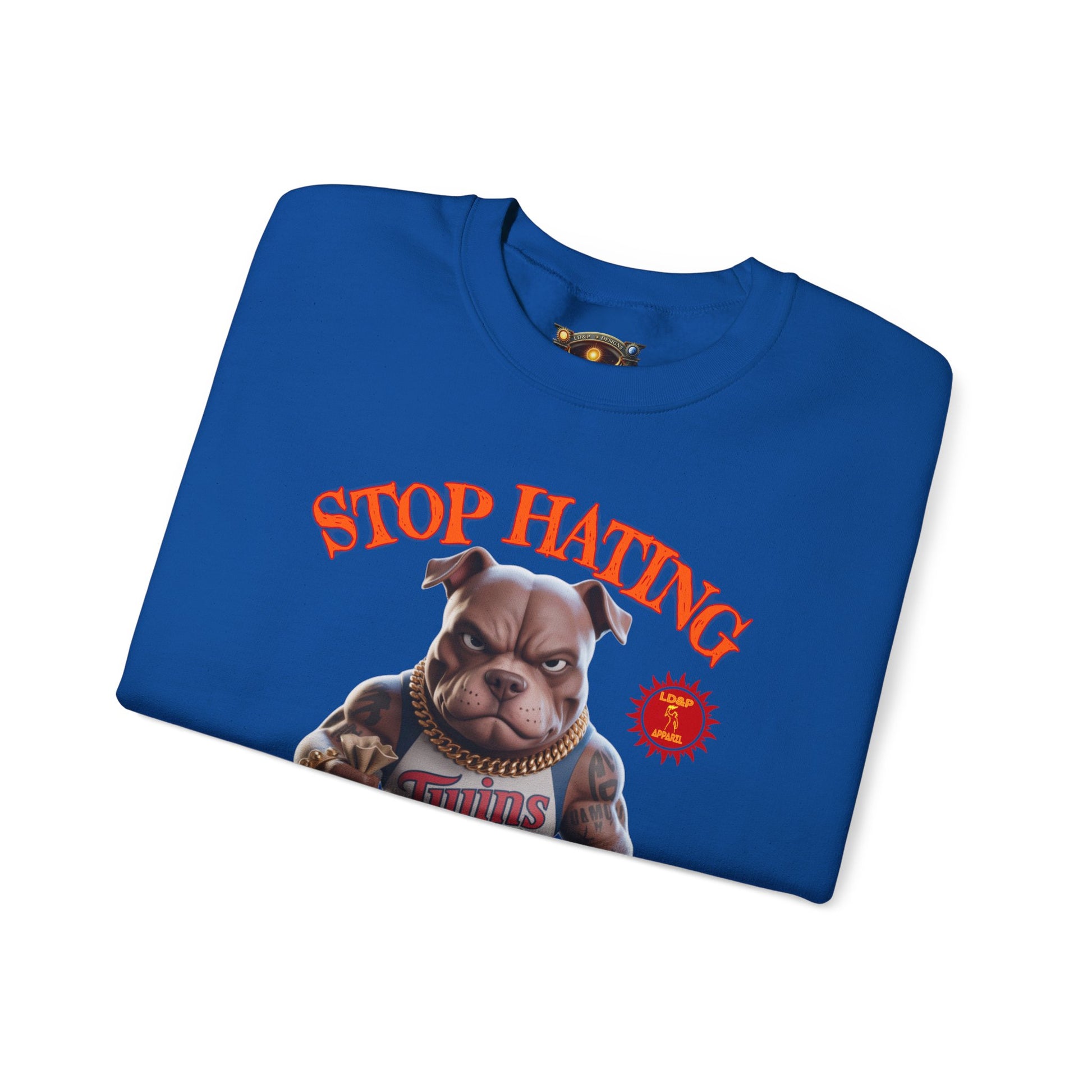 Unisex Sweatshirt Stop Hating LD&P Apparel Design