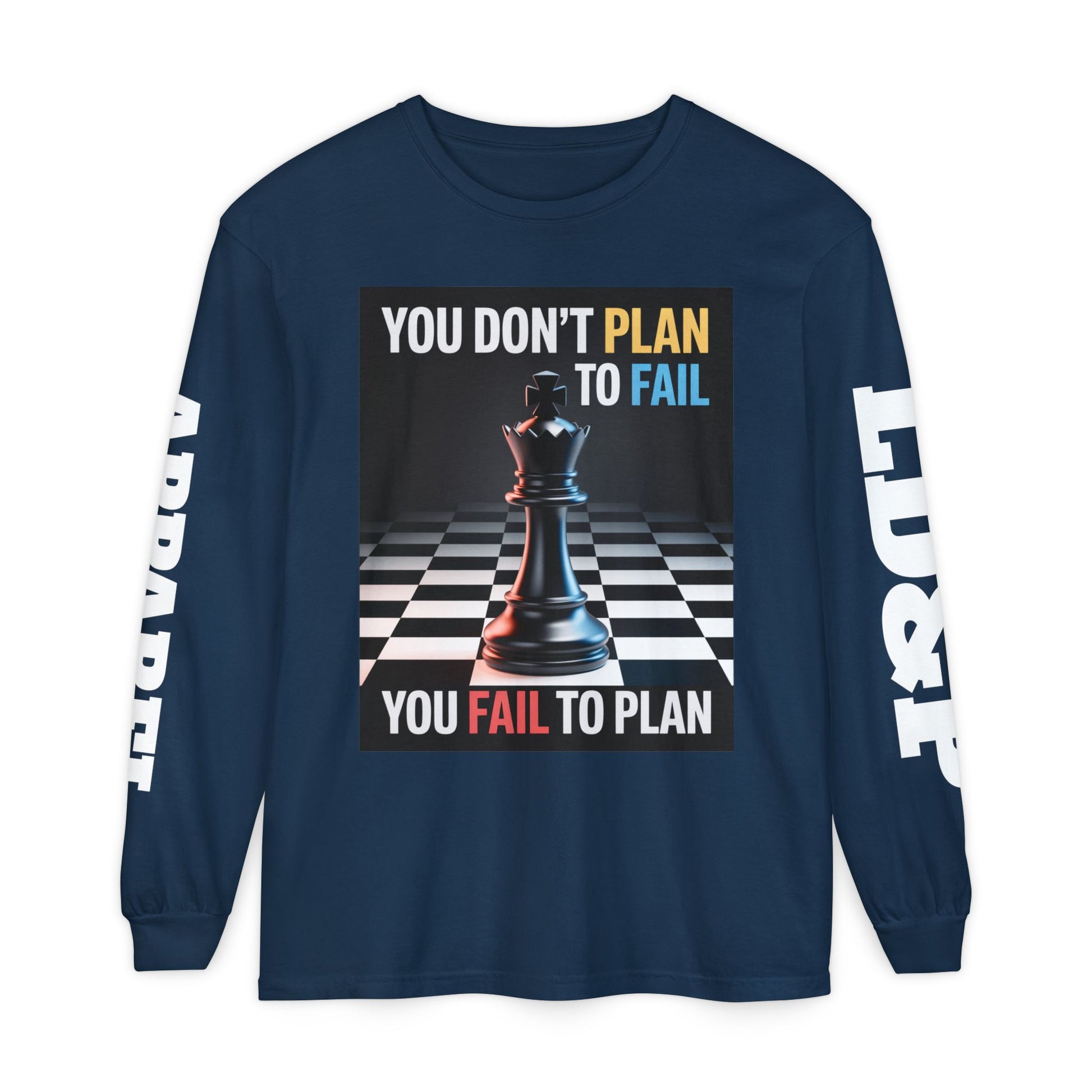 You Don't PlanTo Fail' Long Sleeve T-Shirt
