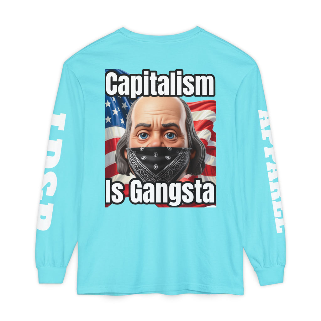 Capitalism is Gangsta Long Sleeve T-Shirt