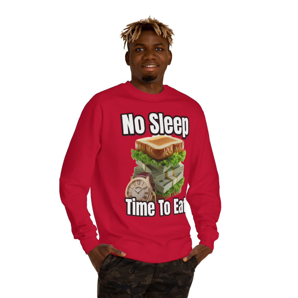 Unisex Sweatshirt No Sleep Time To Eat