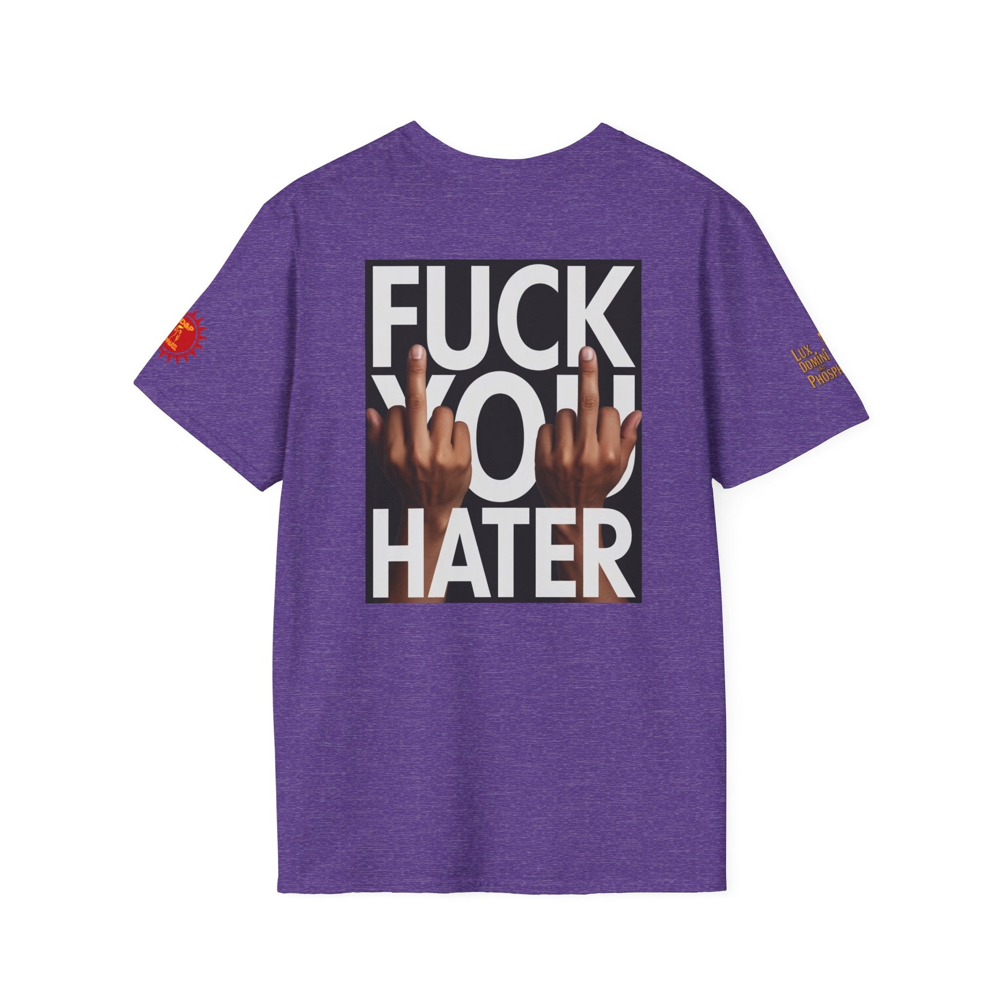 Fuck You Hater  LD&P APPAREL T‑Shirt
