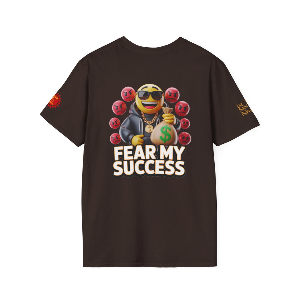 Fear My Success T-Shirt