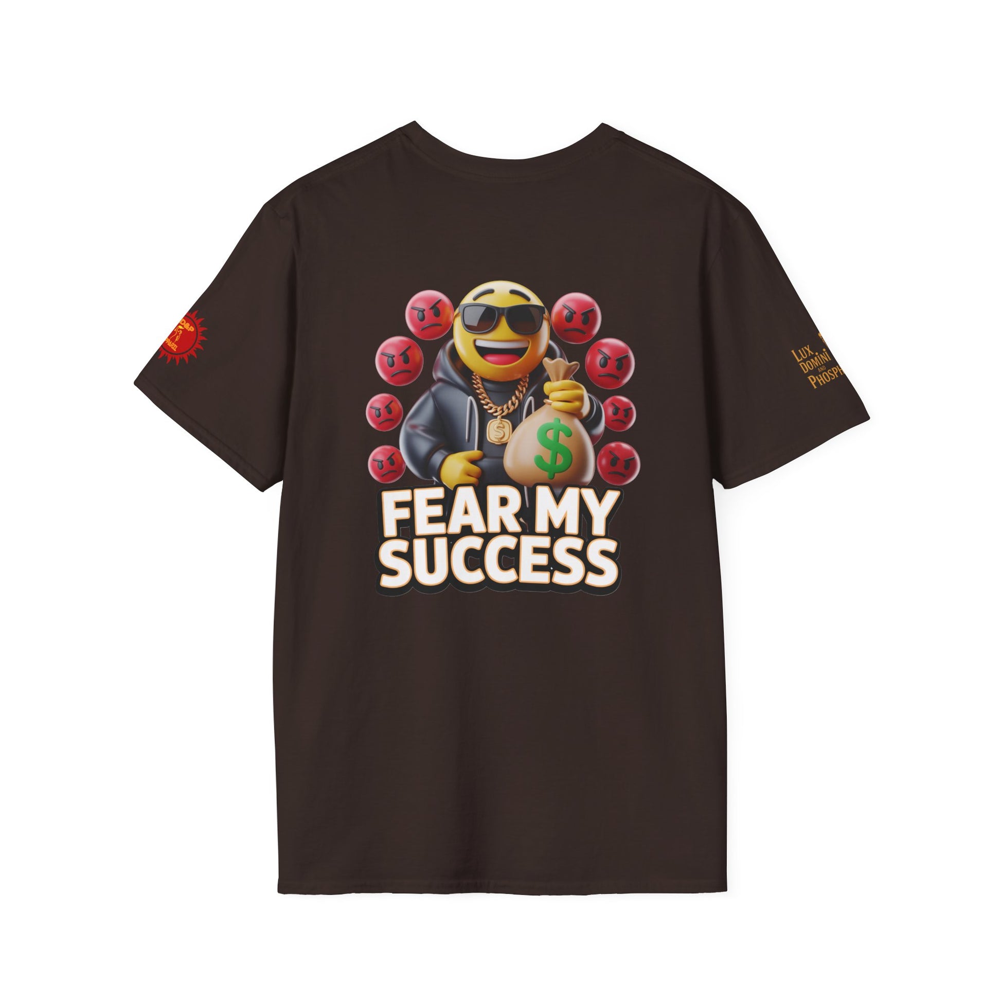 Fear My Success T-Shirt