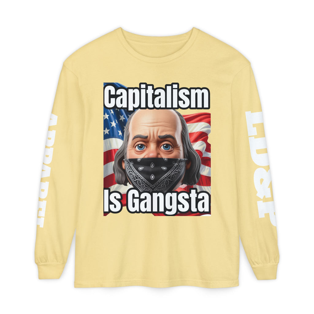 Capitalism is Gangsta Long Sleeve T-Shirt