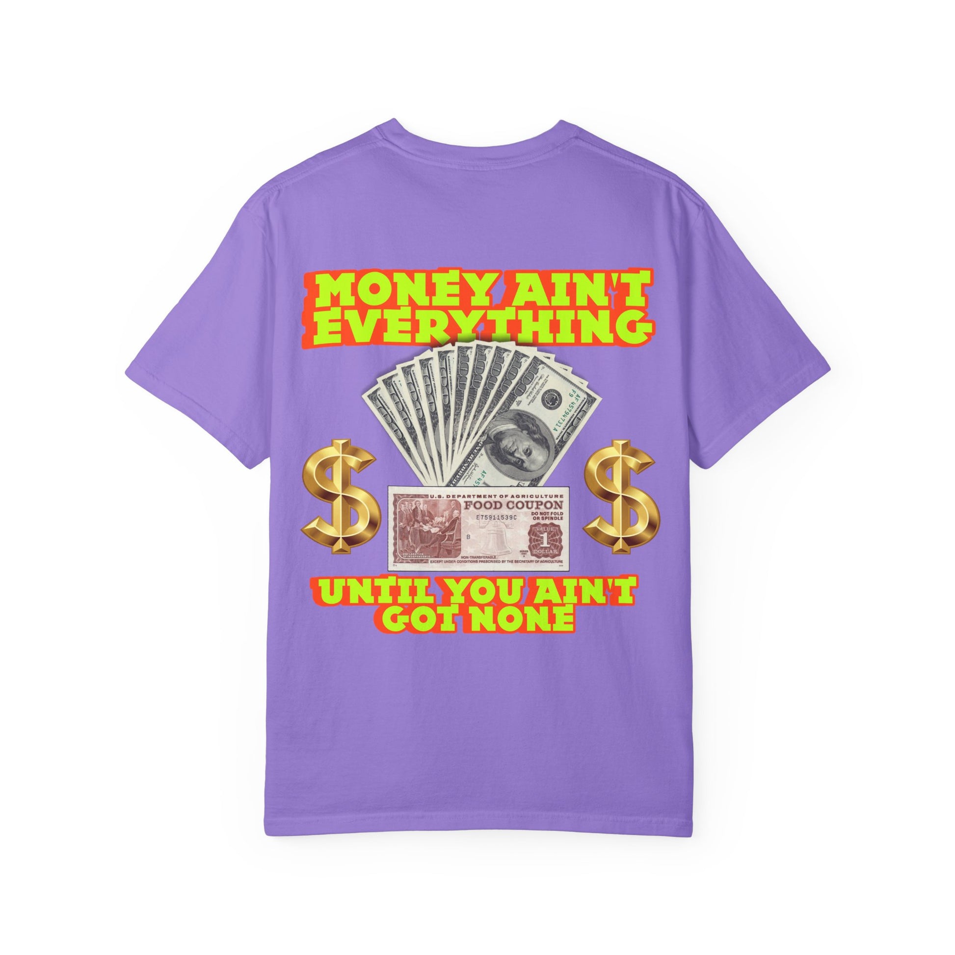 Money Ain't Everything Unisex T-shirt