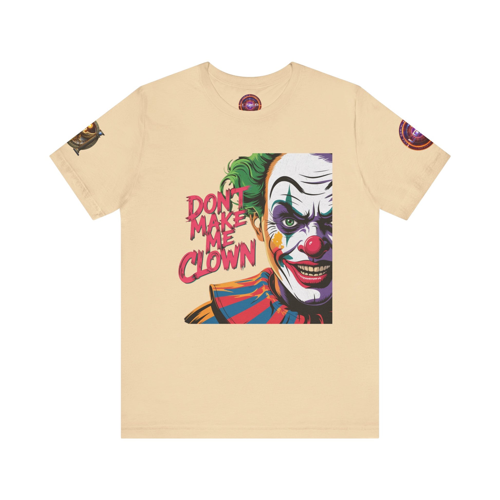 Clown Tee - Don't make me clown - Unisex T-Shirt