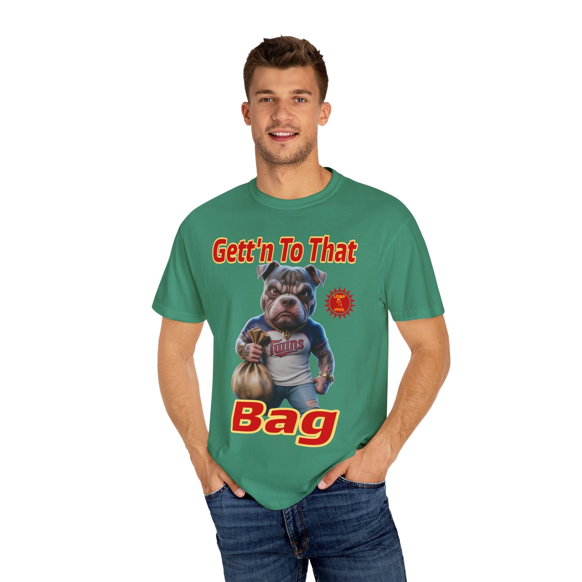 Garment-Dyed T-shirt - Gett'n To The Bag Design