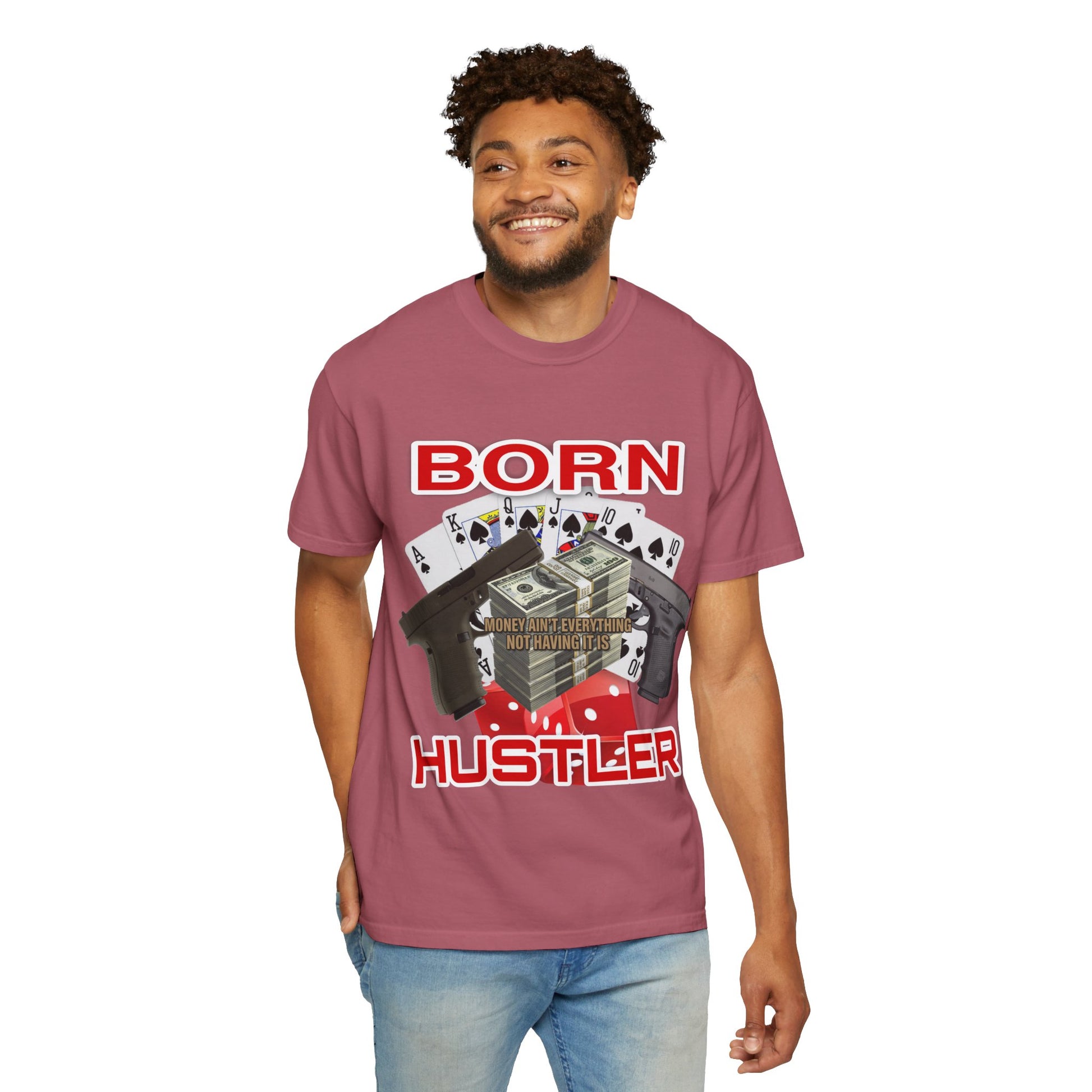 Garment-Dyed T-shirt - Born Hustler Design