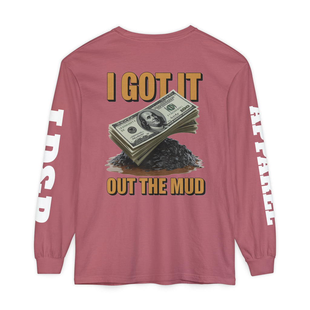 I Got It Out The Mud Long Sleeve T-Shirt LD&P APPAREL DESIGN